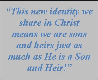 Help me understand the value of identity in Christ!