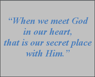 What is the secret place of God?