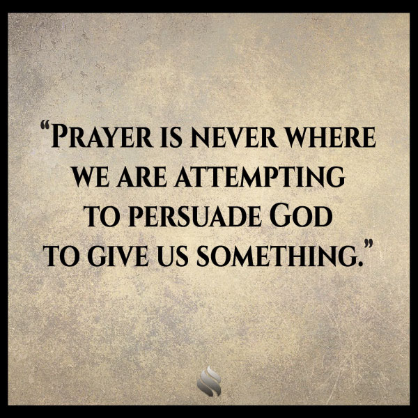 If everything is already done through Jesus what is the point of praying?