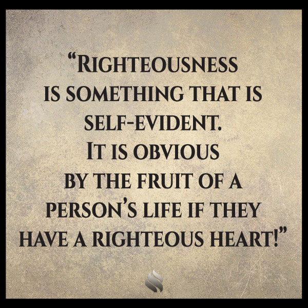 I’m not sure I understand what righteousness really is. Can you help me?