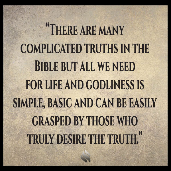Sometimes the Bible seems so complicated I give up hope of ever understanding it!