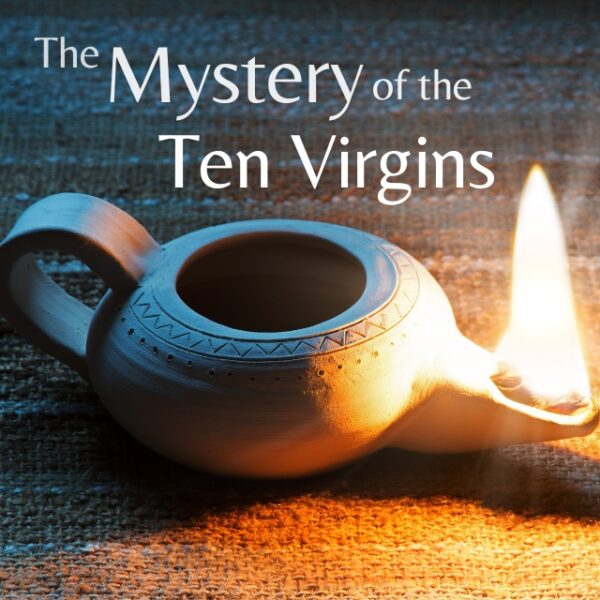 The Mystery of the Ten Virgins